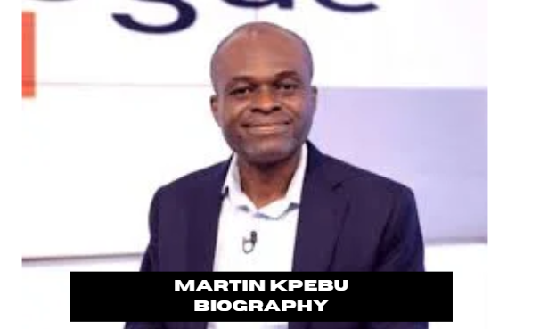 martin kpebu biography