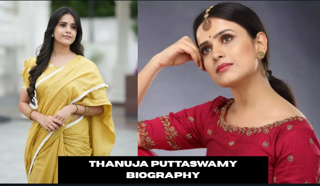 thanuja puttaswamy biography